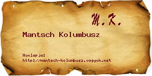 Mantsch Kolumbusz névjegykártya